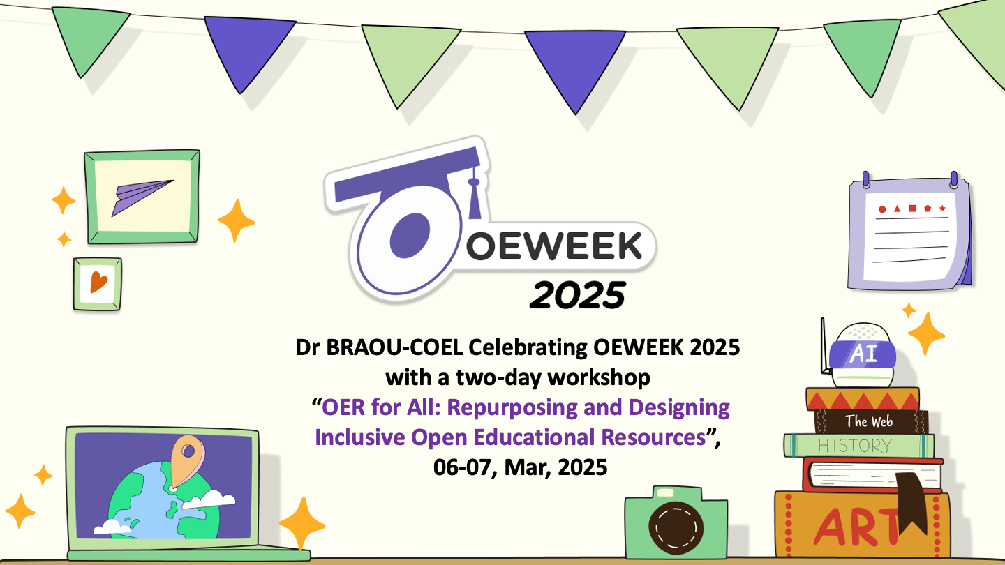 Dr BRAOU-COEL Celebrating OEWEEK 2025   with a two-day workshop - OER for All